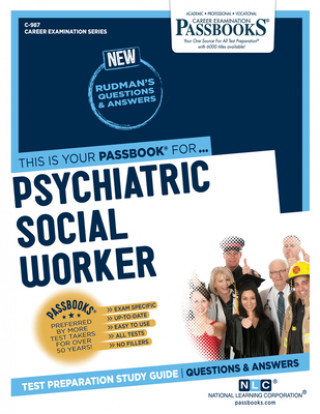 Könyv Psychiatric Social Worker (C-987): Passbooks Study Guidevolume 987 