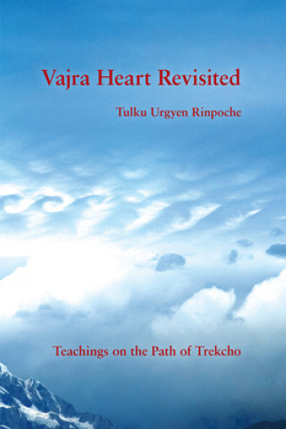 Kniha Vajra Heart Revisited Ngawang Tsoknyi Gyatso