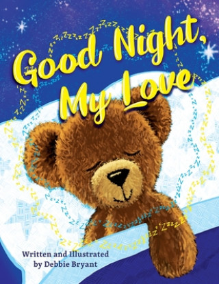 Könyv Good Night, My Love Debbie Bryant