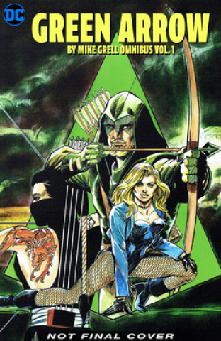 Kniha Green Arrow: The Longbow Hunters Saga Omnibus Vol. 1 Mike Grell