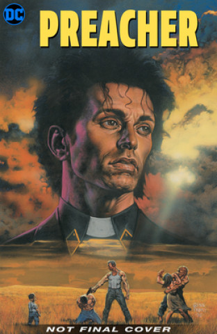 Kniha Preacher: The 25th Anniversary Omnibus Volume 1 Steve Dillon