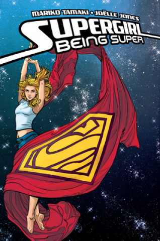 Book Supergirl: Being Super Joelle Jones