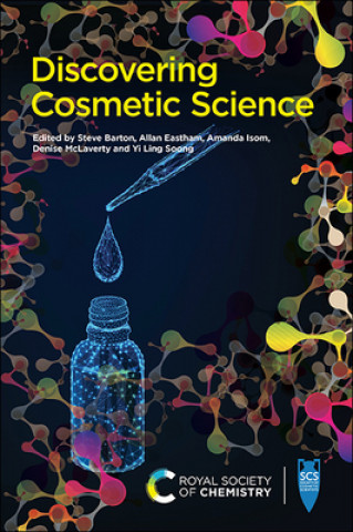 Kniha Discovering Cosmetic Science Allan Eastham