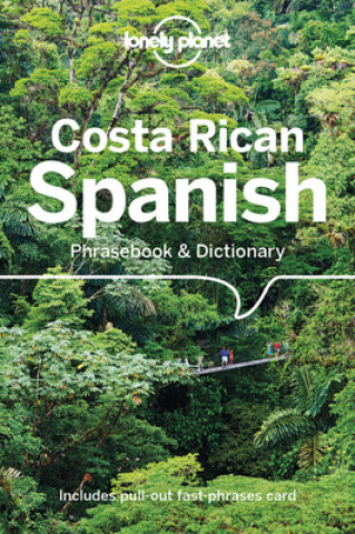 Kniha Lonely Planet Costa Rican Spanish Phrasebook & Dictionary 