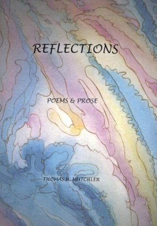 Knjiga Reflections Thomas H. Mutchler