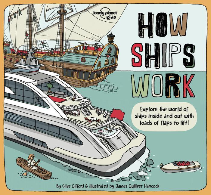Kniha Lonely Planet Kids How Ships Work 1 Clive Gifford