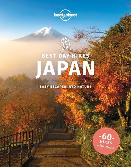Könyv Lonely Planet Best Day Hikes Japan 1 