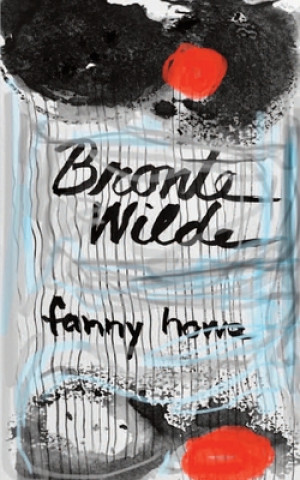 Book Bronte Wilde Fanny Howe