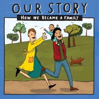 Könyv Our Story 
