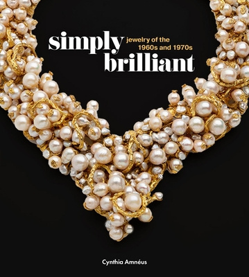 Книга Simply Brilliant: Artist-Jewelers of the 1960s and 1970s 