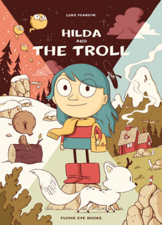 Kniha Hilda and the Troll: Hilda Book 1 