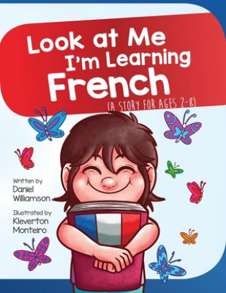 Livre Look At Me I'm Learning French Kleverton Monteiro