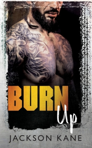 Книга Burn Up Jackson Kane