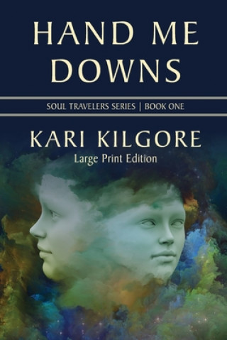 Kniha Hand Me Downs Kari Kilgore
