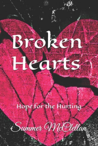 Boek Broken Hearts: Hope for the Hurting Summer McClellan