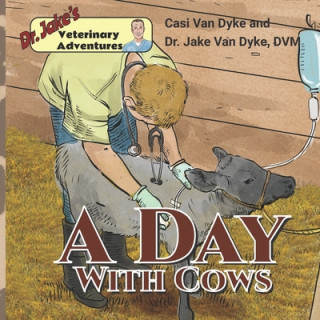 Carte Dr. Jake's Veterinary Adventures: A Day with Cows Sergio Drumond