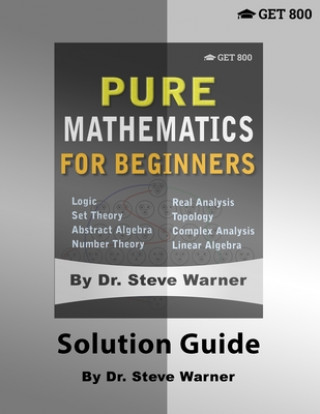Könyv Pure Mathematics for Beginners - Solution Guide 