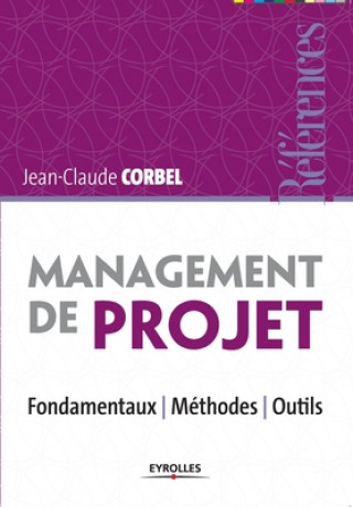 Knjiga Management de projet Jean-Claude Corbel