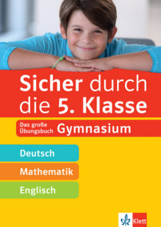 Книга Klett Sicher durch die 5. Klasse - Deutsch, Mathematik, Englisch 