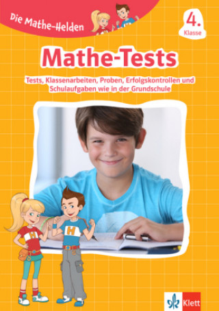 Kniha Die Mathe-Helden - Mathe-Tests 4. Klasse 