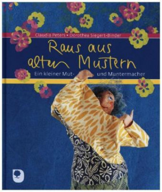 Книга Raus aus alten Mustern Dorothea Siegert-Binder