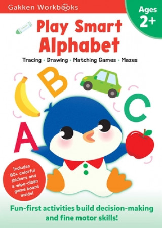Book Play Smart Alphabet Age 2+: Preschool Activity Workbook with Stickers for Toddlers Ages 2, 3, 4: Learn Letter Recognition: Alphabet, Letters, Trac 