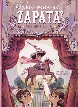 Knjiga ?Sabes Quién Es Zapata? / Do You Know Who Zapata Is? Leyva