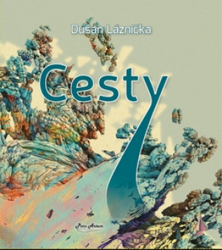 Könyv Cesty Dušan Láznička