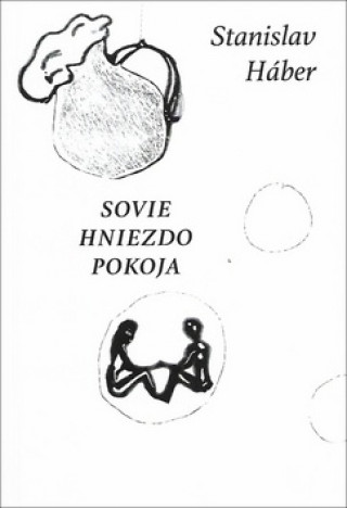 Kniha Sovie hniezdo pokoja Stanislav Háber