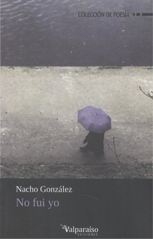Kniha NO FUI YO NACHO GONZALEZ