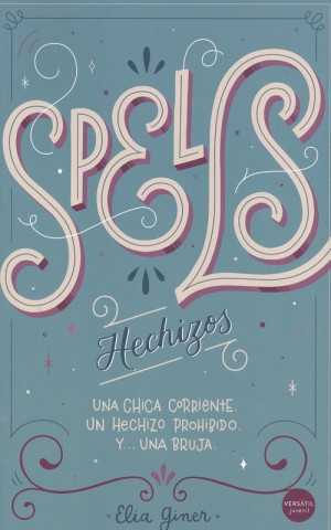 Knjiga SPELLS ELIA GINER