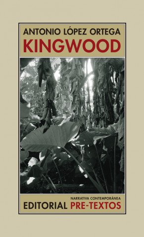 Knjiga KINGWOOD ANTONIO LOPEZ ORTEGA