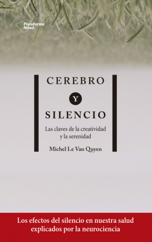 Книга CEREBRO Y SILENCIO MICHEL LE VAN QUYEN