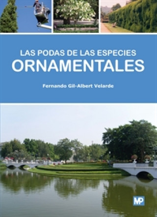 Kniha LAS PODAS DE LAS ESPECIES ORNAMENTALES FERNANDO GIL-ALBERT VELARDE