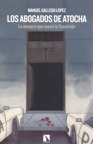 Könyv LOS ABOGADOS DE ATOCHA MANUEL GALLEGO LOPEZ