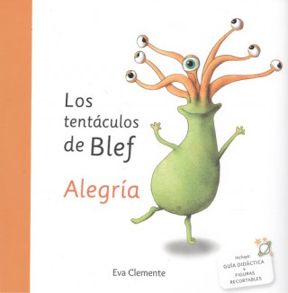 Kniha LOS TENTÁCULOS DE BLEF. ALEGRÍA EVA CLEMENTE