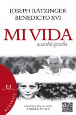 Book 9.Mi Vida. Autobiografia JOSEPH (BENEDICTO XVI) RATZINGER