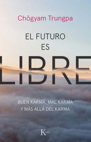 Libro EL FUTURO ES LIBRE Chögyam Trungpa