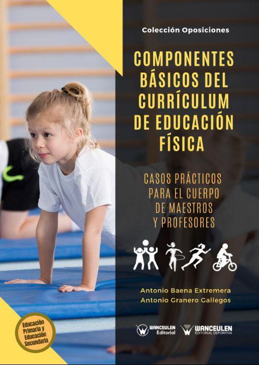 Carte COMPONENTES BÁSICOS DEL CURRÍCULUM DE EDUCACIÓN FÍSICA ANTONIO BAENA EXTREMERA