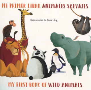 Book Mi Primer Libro Animales Salvajes/My First Book Of Wild Animals Anna Lang