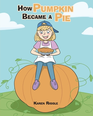 Kniha How Pumpkin Became a Pie 