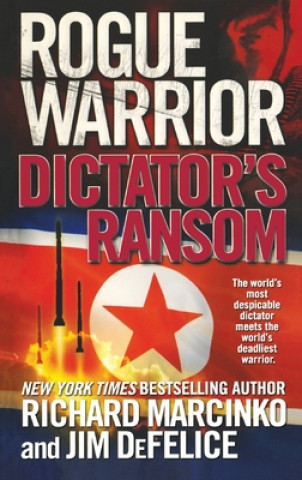 Kniha Rogue Warrior: Dictator's Ransom 