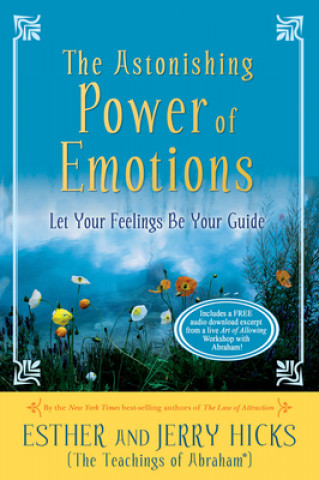 Knjiga Astonishing Power of Emotions Jerry Hicks
