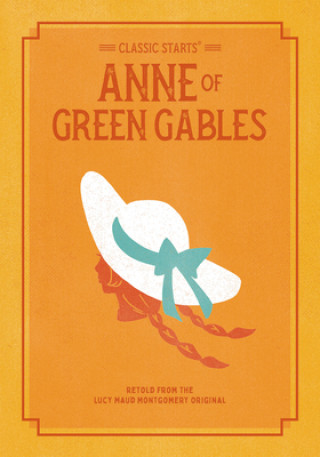 Kniha Classic Starts: Anne of Green Gables Kathleen Olmstead