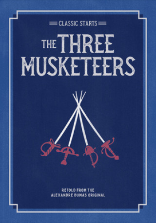 Книга Classic Starts(r) the Three Musketeers Oliver Ho