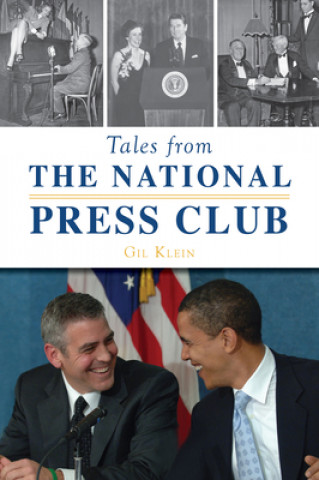 Knjiga Tales from the National Press Club 