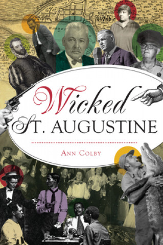 Knjiga Wicked St. Augustine Ann Colby