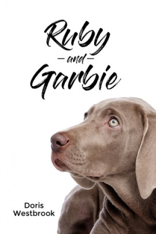 Knjiga Ruby and Garbie Doris Westbrook