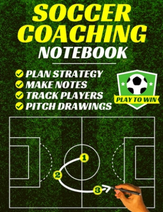 Libro Soccer Coaching Notebook Playtowin Press