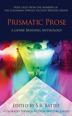 Książka Prismatic Prose S. R. Battle